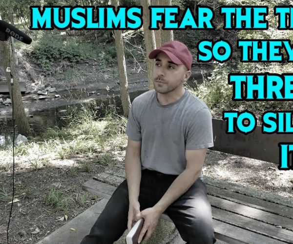 Muslims Fear The Truth So They Use Threats To Silence It