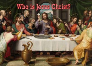 Who is Jesus Christ